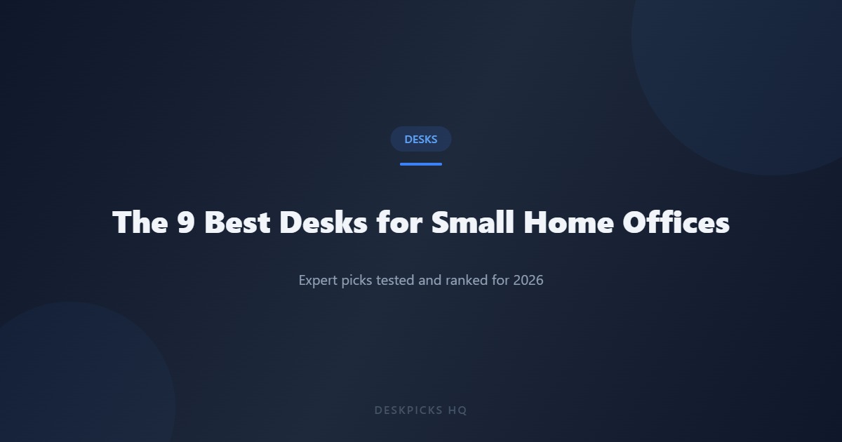 Featured guide cover for the best desks for small home offices